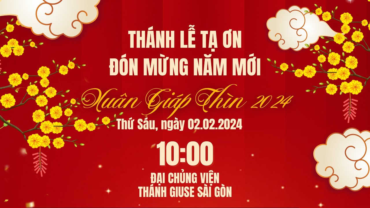 Thánh lễ tạ ơn đón mừng Năm Mới | Xuân Giáp Thìn 024 | Ngày 2-2-2024 | Đại chủng viện Thánh Giuse