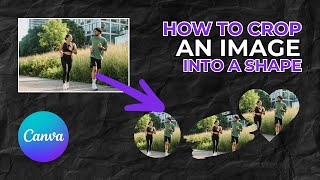 How to Crop an Image Into a Shape in Canva