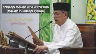 Amalan Do'a Malam Nisfu Sya'ban || Prof.Dr.KH Abdul Ghofur