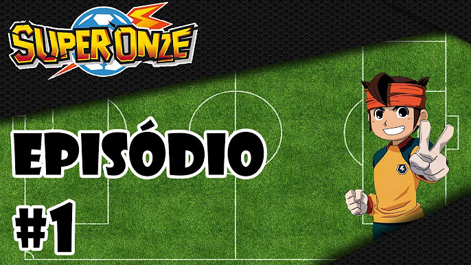 Super Onze Episódio 8 O Terrível Futebol Android! HD Dublado [PT-BR] 