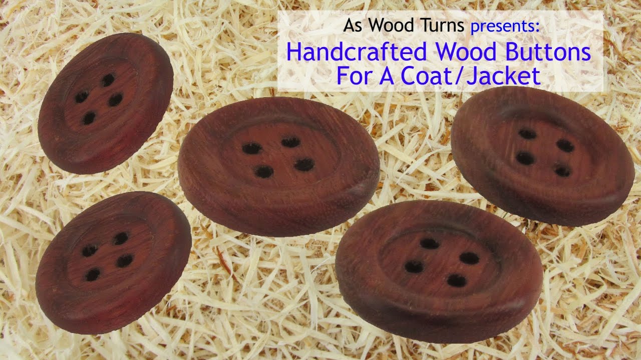 Handcrafted Wood Buttons For A Coat or Jacket 
