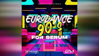 EAM  Eurodance 90s For Serum (Soundbank | Serum Presets)