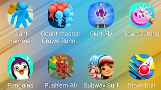 Giant Hammer,Count Masters,Skirt Fly,Soap Cutting,Super Penguins,Push'em All,Subway Surf,Stack Ball screenshot 5