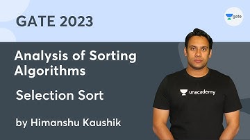 Analysis of Sorting Algorithms | Selection Sort | GATE | Himanshu Kaushik