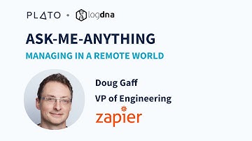 Ask-Me-Anything with the VP of Engineering at Zapier, Doug Gaff
