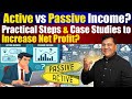 Active vs Passive Income? Practical Steps & Case Studies to Increase Net Profit? | Richvmax