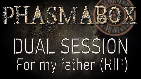 PHASMABOX DUAL SESSION WITH MY FATHER (RIP). Very emotional.