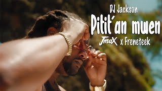 DJ JACKSON - PITIT'AN MWEN ft JMAX x FRENETEEK Resimi