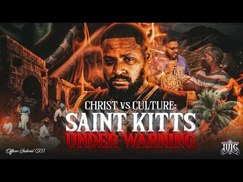 Christ vs Culture: Saint Kitts Under Warning #bible #stkitts #iuic
