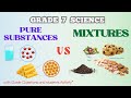 Pure Substances Versus Mixtures: Characteristics and Classifications