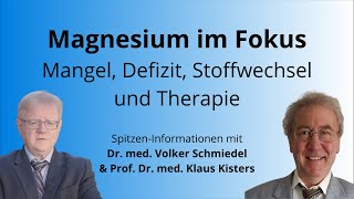 Magnesium: Mangel, Defizit, Stoffwechsel und Therapie - Prof. Kisters & Dr. Schmiedel