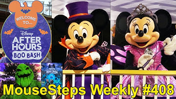 MouseSteps Weekly #408: Disney After Hours Halloween BOO Bash Full Event Overview, Tips, Characters+