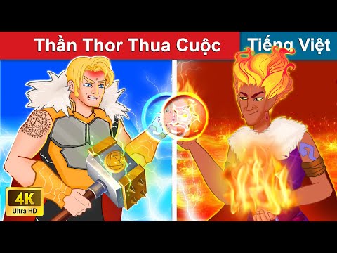 Thần Thor Thua Cuộc 💪 Chuyen co tich | Truyện Cổ Tích Việt Nam | WOA Fairy Tales 2023 Mới