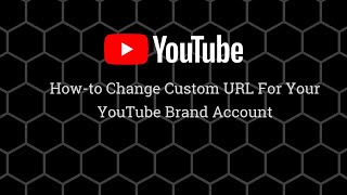 Change Channel Name | Custom URL  | Youtube tips | | Change custom URL for your brand account