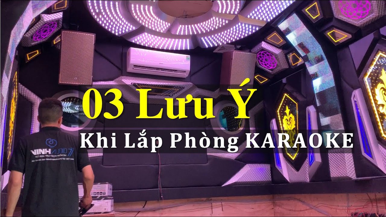 giá phòng karaoke  2022  Lưu ý trước khi lắp Phòng Hát Kinh Doanh - fb: 0974743311