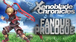 [FANDUB] Xenoblade Chronicles Episode 1: The Prologue