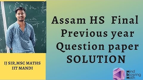 HS  Final Class 12 Mathematics Question paper Solution | AHSEC HS 2023 |Differentiation 2020