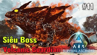 ARK: Bí Kíp Luyện Rồng - Tập 11 - Mình Đã Tiêu Diệt Được Boss Rùa Hydro Guardian & Volcanic Guardian