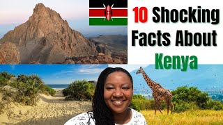 10 Shocking Facts About Kenya!!