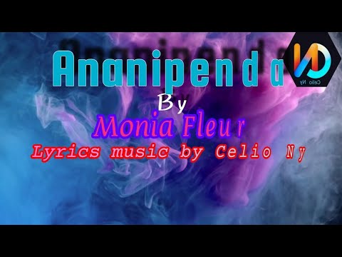 Ananipenda By Monia Fleur Official Lyrics