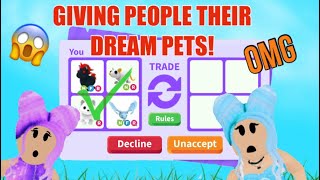 GIVING PEOPLE THEIR DREAM PETS in ADOPT ME! | Roblox Adoptme!