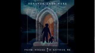 Video thumbnail of "Forever Ends Here - Yours Sincerely, I Believed"