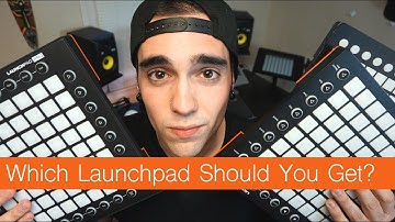 Buy THIS Launchpad | Choosing A Novation Launchpad