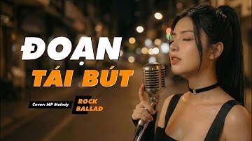 Đoạn Tái Bút (Rock Ballad) -  St: Tú Nhi & Bằng Giang | Cảm xúc của nỗi đau dồn nén âm ỉ