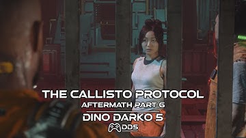 The Callisto Protocol 2022 PS5 Gameplay : Aftermath Part 6
