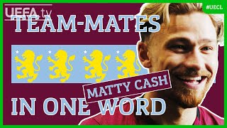 ASTON VILLA TEAM-MATES In One Word ft. MATTY CASH by UEFA 2,842 views 5 days ago 2 minutes, 26 seconds