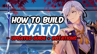 *Updated* COMPLETE IN DEPTH Ayato Guide! Artifacts, Weapons, Team Rotations & More! I Genshin Impact