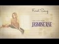 Jasmine Rae - First Song (Official Lyric Video)