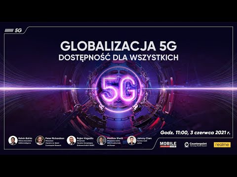 Szczyt 5G #realme | Globalizacja 5G: dostęp dla wszystkich.
