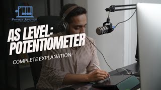 EVERYTHING about Potentiometers | D.C. Circuits | Cambridge AS Level Physics 9702