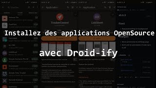 Installez des applications OpenSource avec Droid-Ify !