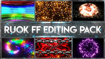 Ruok FF Editing Pack | Free Fire Montage Editing Pack | Ruok FF | How To Edit Like Ruok FF | Part 1