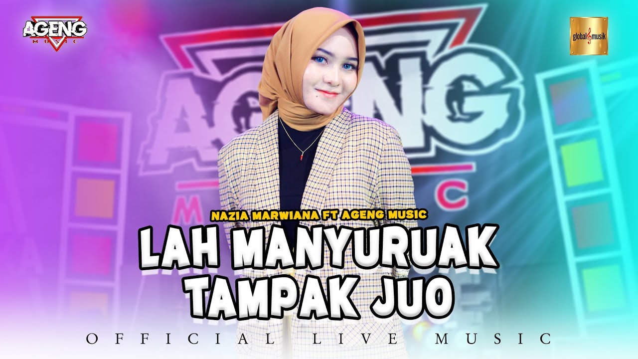 Nazia Marwiana ft Ageng Music - Lah Manyuruak Tampak Juo (Official Live Music)