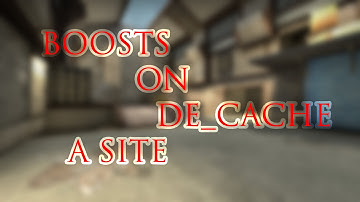 ПОДСАДКИ и РАНБУСТЫ в CS:GO - DE_CACHE A SITE + BONUS | RUNBOOSTS