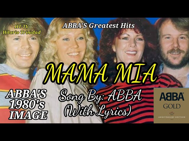ママ-ミア MAMA MIA. SONG BY: ABBA (WITH LYRICS) GREATEST HITS. - YouTube