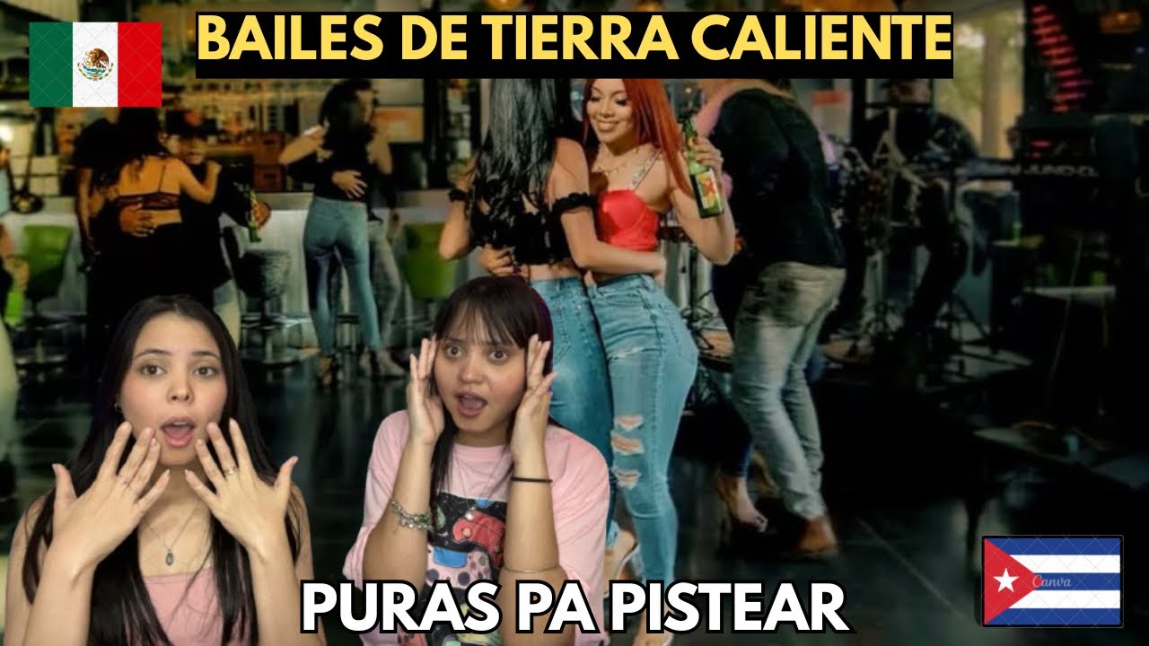 Puras pa pistiar PApAA !! Somos puro tierra caliente !! Ajuchitlan del Progreso---CUBANAS REACCIONAN