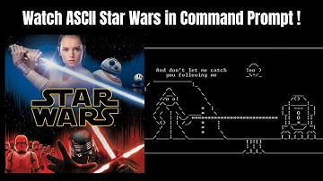 Watch ASCII Star Wars in Command Prompt