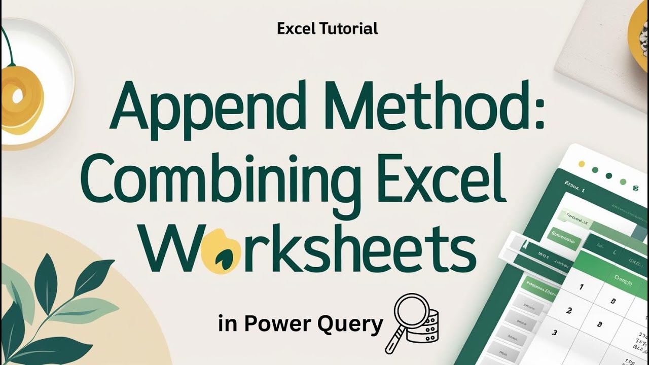 Append Method Combine Excel Worksheets in a Workbook - YouTube