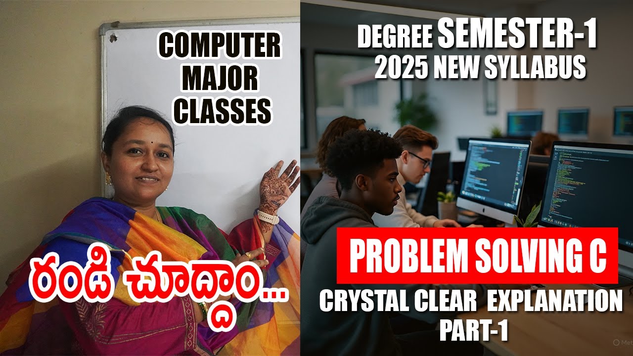 Degree Semester-1 Computer major classes - Part-1 ( Problem solving using c) 2025
