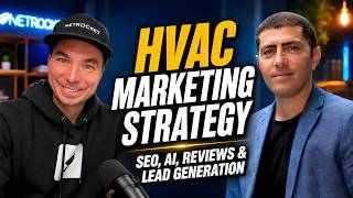 HVAC Marketing Strategy: SEO, AI, Reviews &amp; Lead Generation