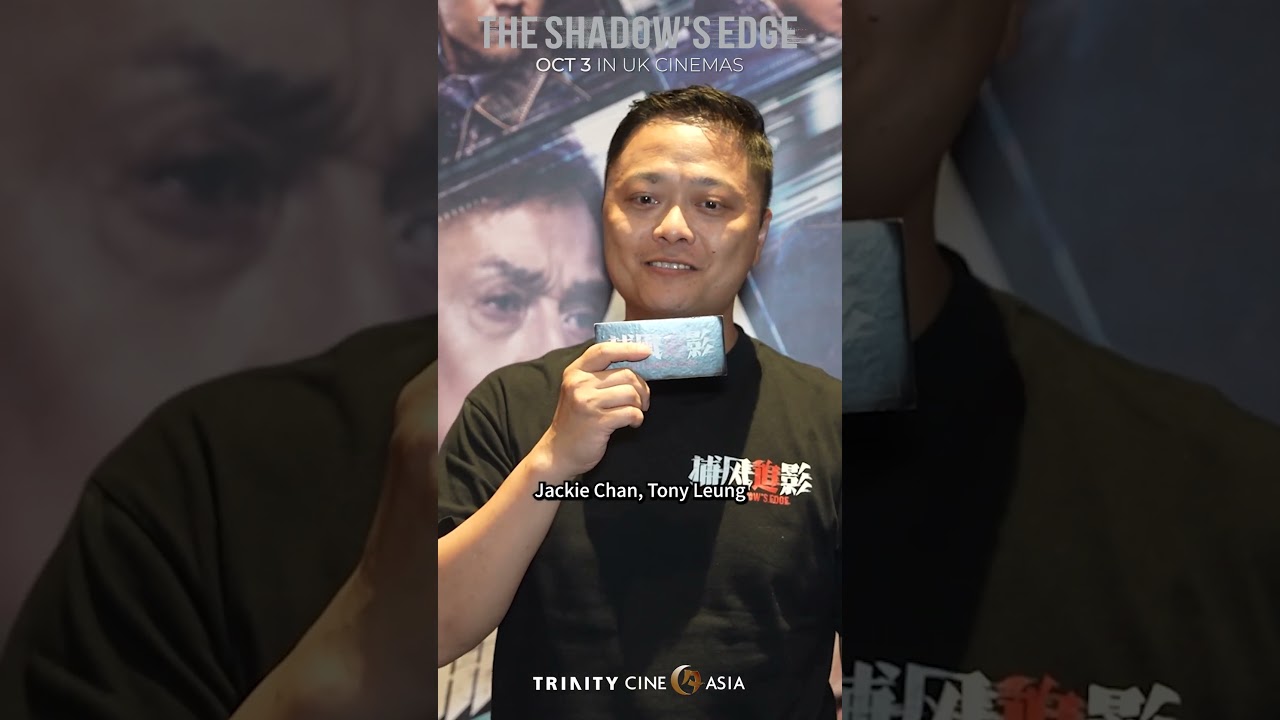 Larry Yang invites you to watch The Shadow's Edge in UK!