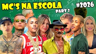 MC'S NA ESCOLA 2026 (Mc Pedrinho, Mc Paiva, Mc Poze, Mc Don Juan, Zé Felipe, Tiringa, Deolane)