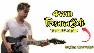 Tutorial Chord Gitar 4wd - Tresnan Beli - By Wiart D