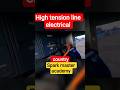 High tension line #electrical  safety  🦺 Electrical work super spark master academy
