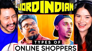 JORDINDIAN | Types of Online Shoppers - Reaction!