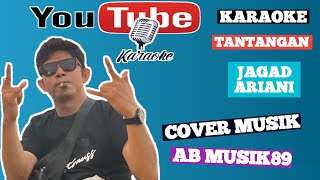 Karaoke Tantangan (Jagad Ariani) Nada Pria Cover Musik By @AB_MUSIK89